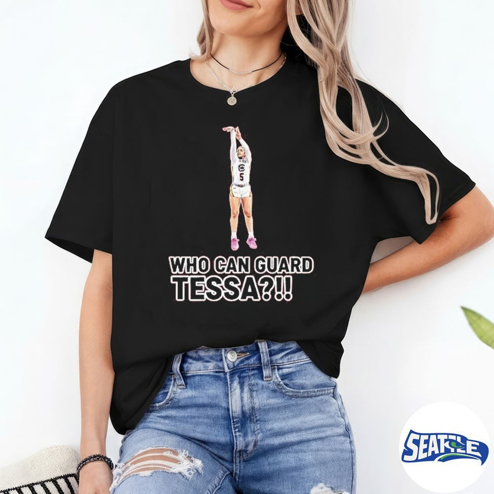 Tessa Johnson Who Can Guard Tessa shirt