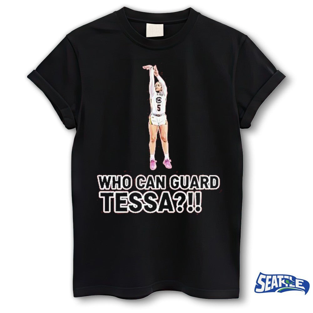 Tessa Johnson Who Can Guard Tessa shirt