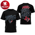 Texans Make Texas Next Two Sided Shirt