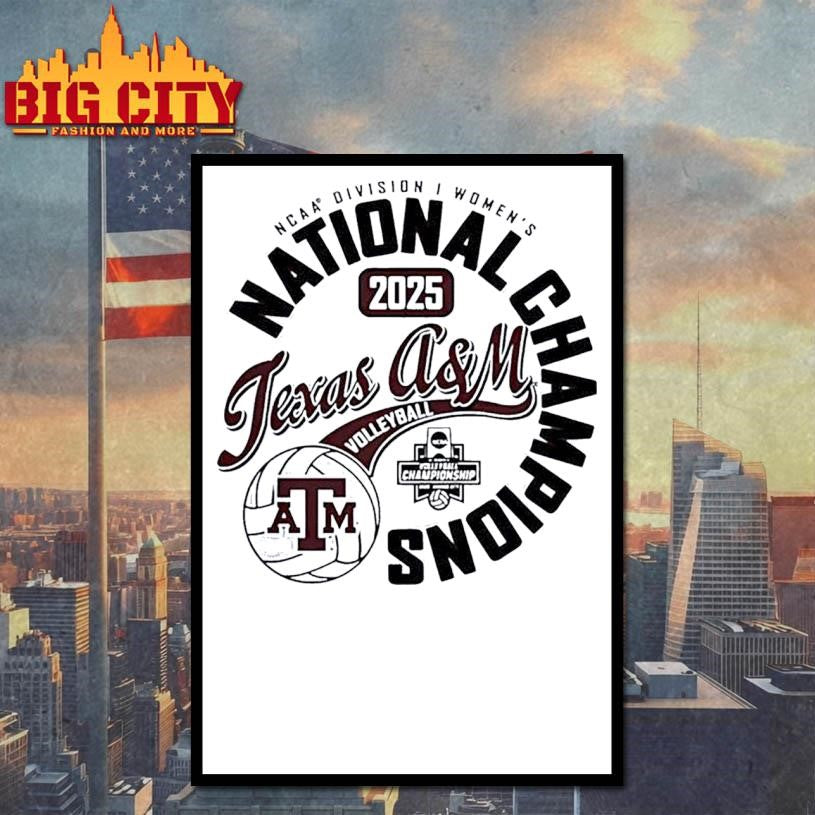 Texas A&amp;M Aggies Women’s Volleyball National Champions 2025 shirt