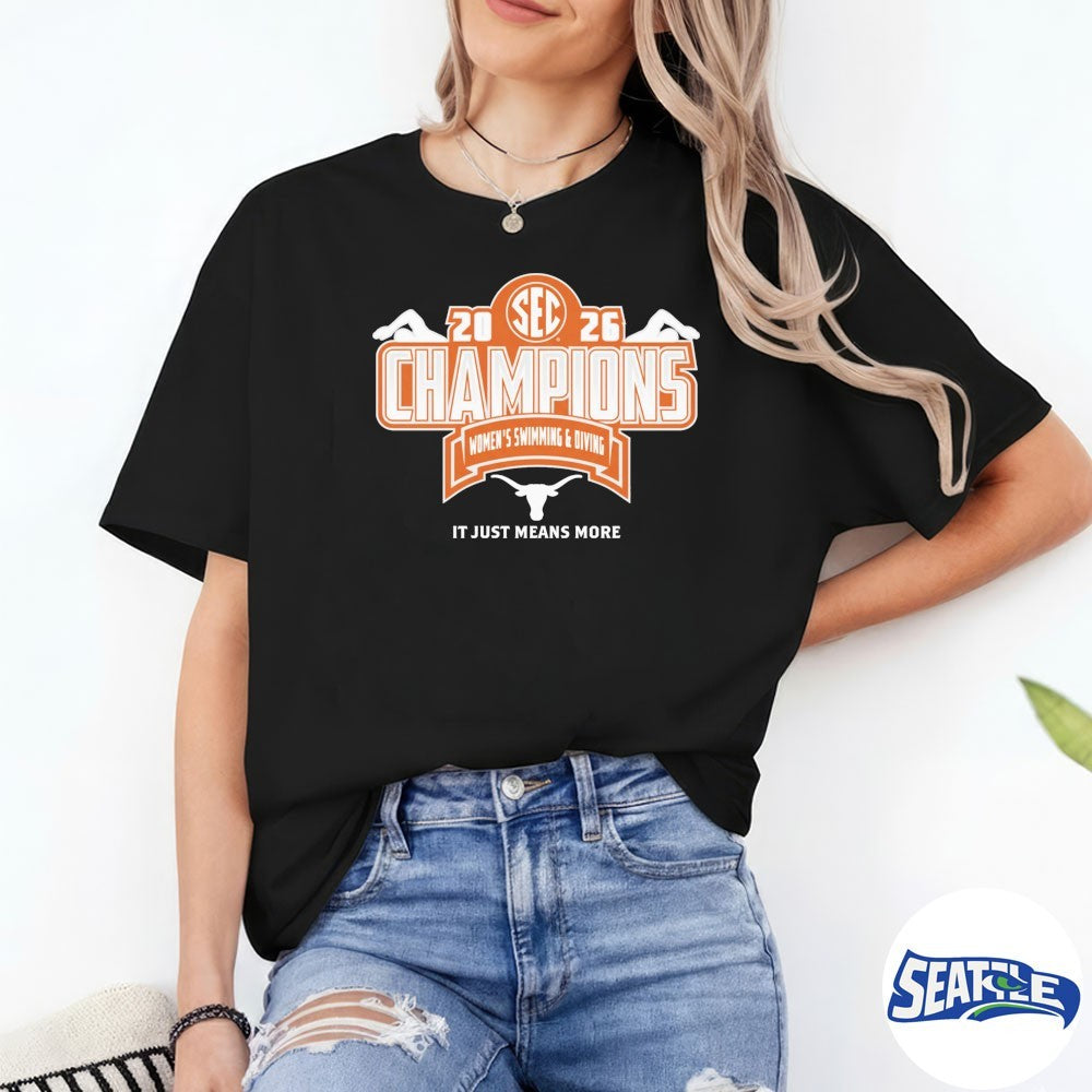 Texas Longhorns 2026 SEC Women’s Swimming &amp; Diving Champions It Just Means More Locker Room shirt