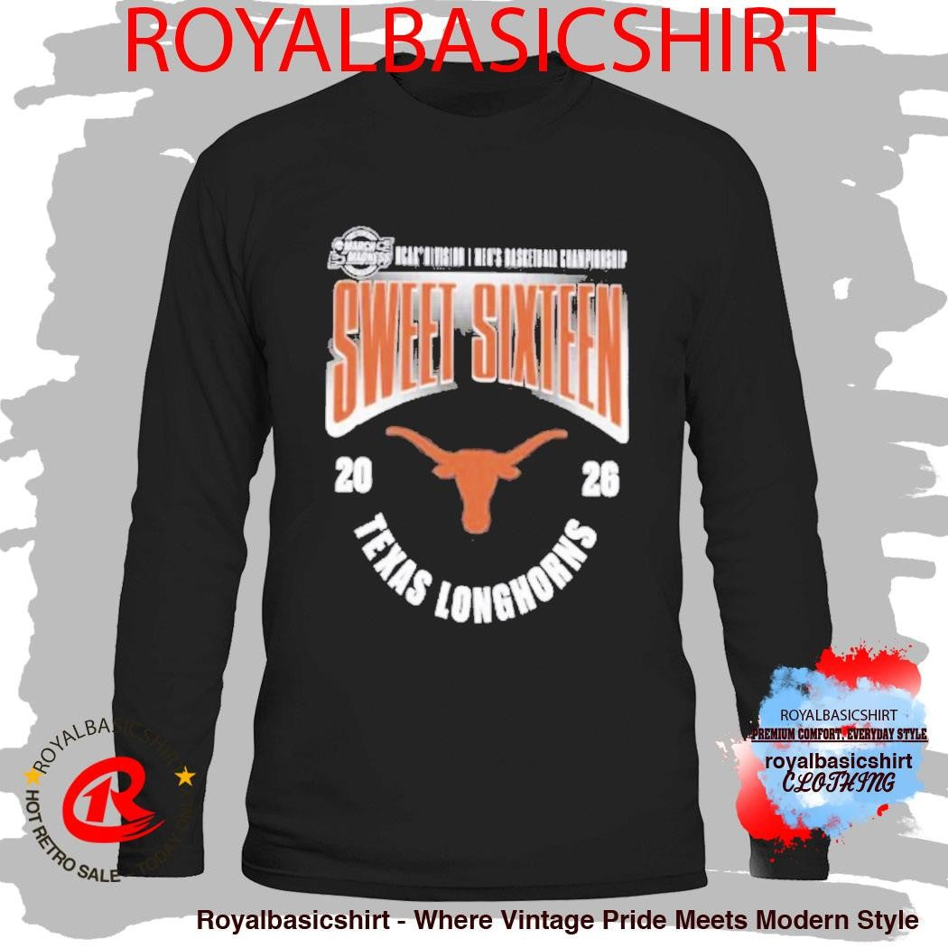 Texas Longhorns Men’s Basketball 2026 NCAA March Madness Sweet 16 T-Shirt