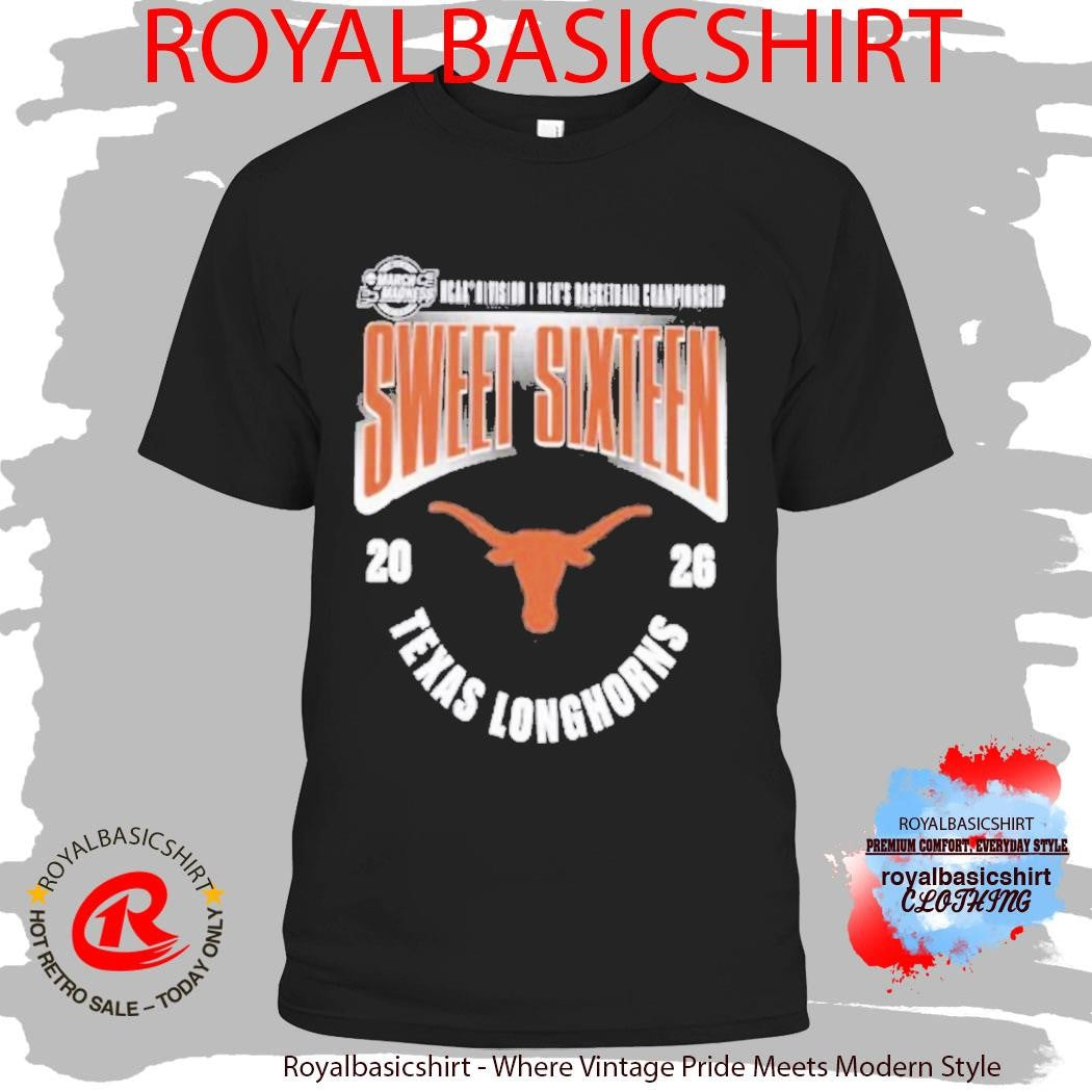 Texas Longhorns Men’s Basketball 2026 NCAA March Madness Sweet 16 T-Shirt