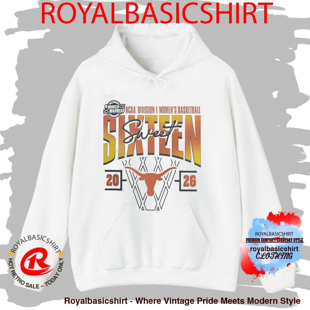 Texas Longhorns Women’s Basketball 2026 NCAA March Madness Sweet 16 T-Shirt
