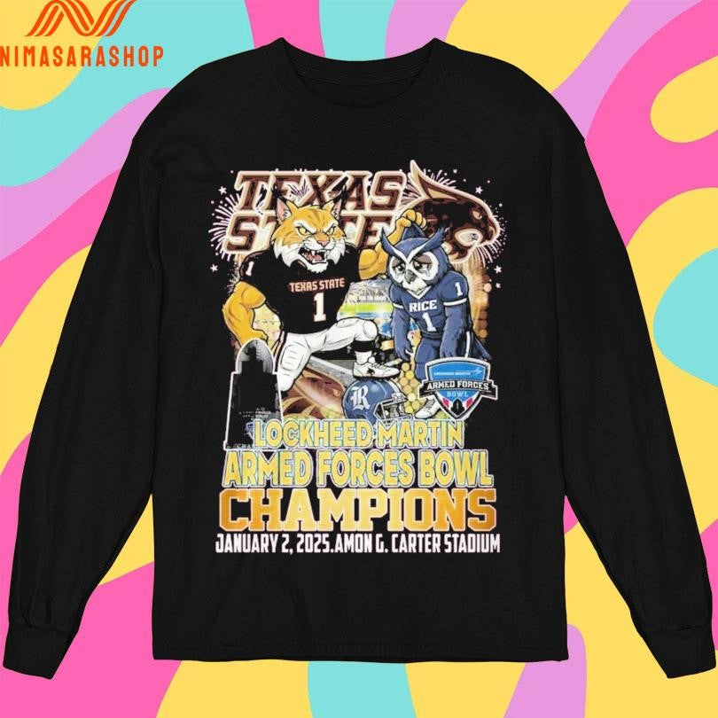 Texas State Bobcats Lockheed Martin Armed Forces Bowl Champions January 2 2025 Amon G Carter Stadium Shirts