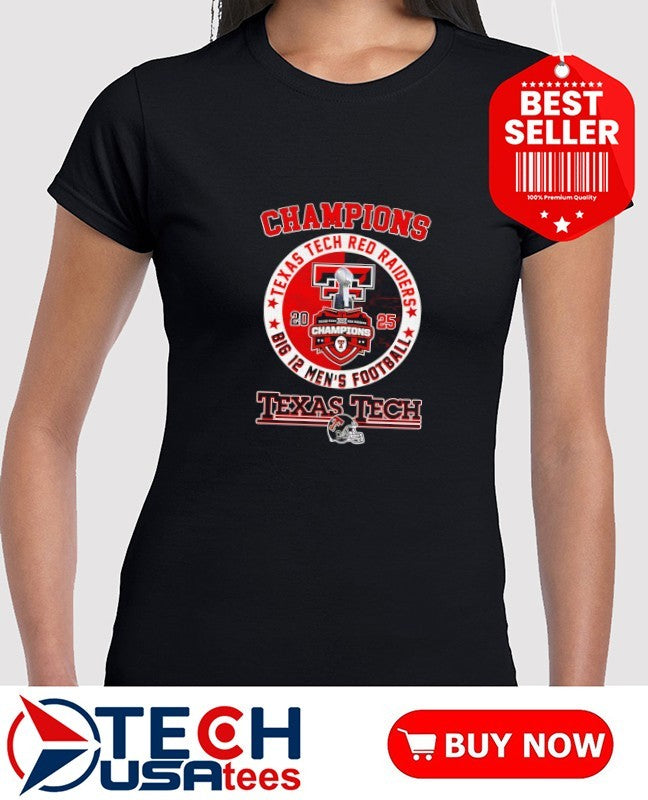 Texas Tech Red Raiders 2025 Big 12 Men’s Football Champions logo shirt