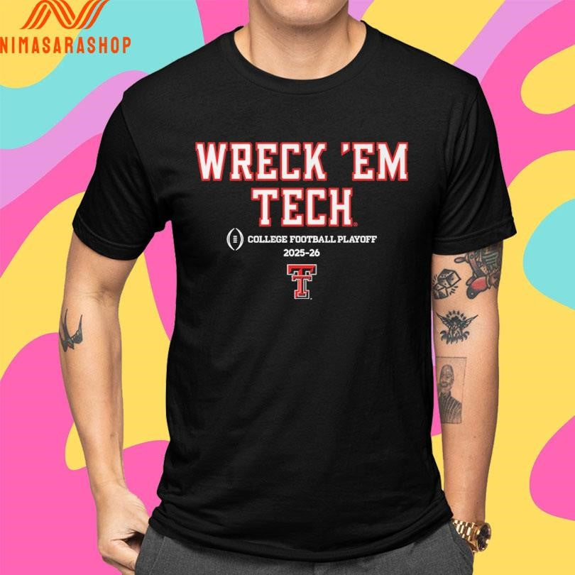 Texas Tech Red Raiders Football Wreck ‘Em Tech College Football Playoff 2025-2026 Shirts