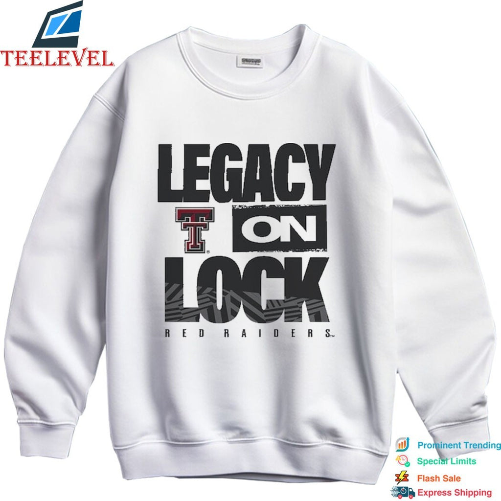 Texas Tech Red Raiders Legacy On Lock T-shirts