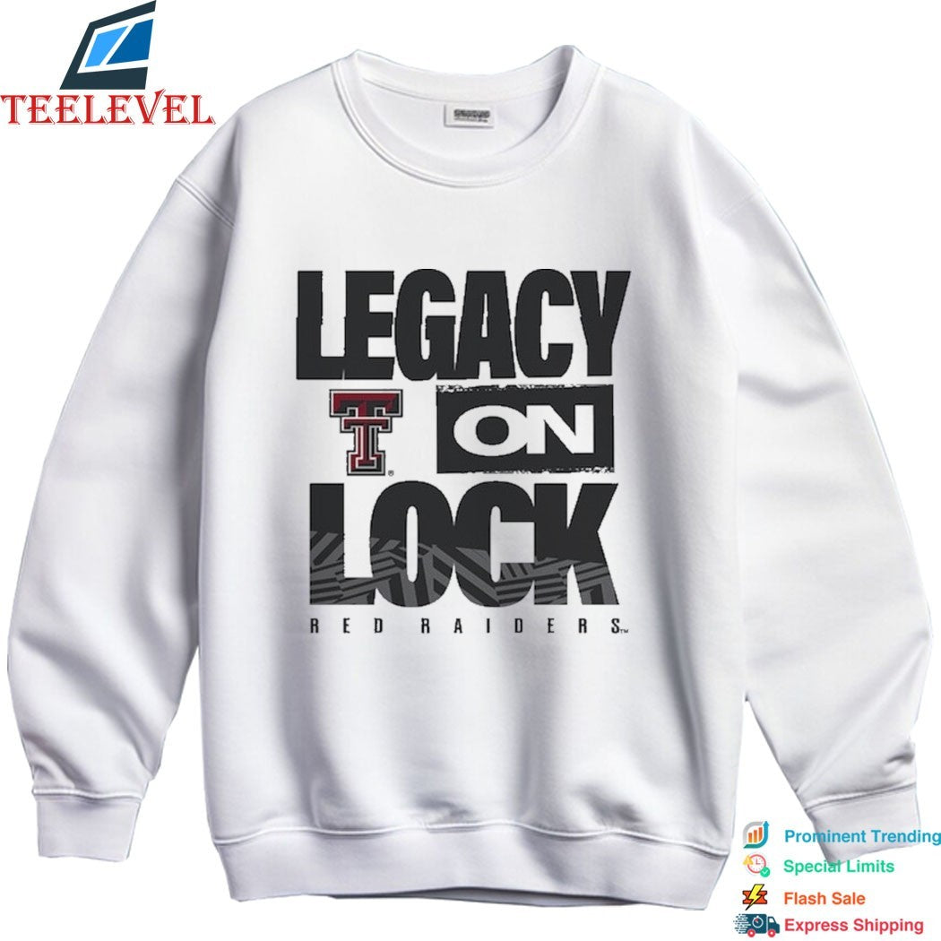 Texas Tech Red Raiders Legacy On Lock T-shirts