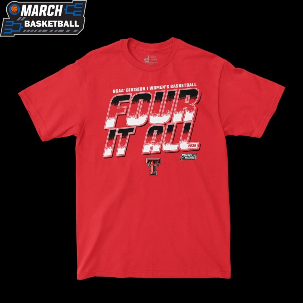 Texas Tech Red Raiders NCAA Basketball Women’s Four It All March Madness T-shirts