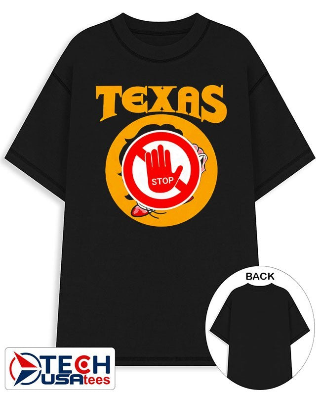 Texas stop shirt