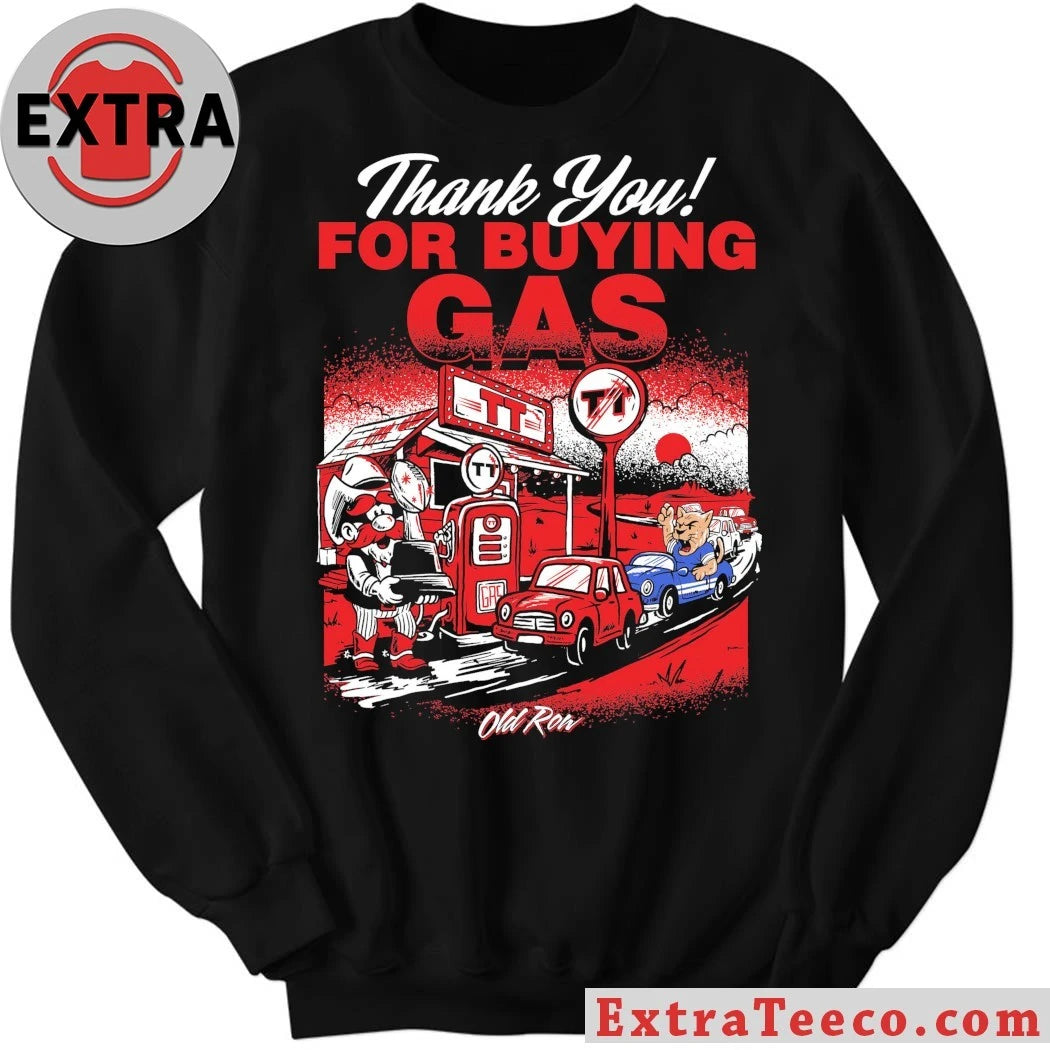 Thank You For Buying Gas Old Row Shirt