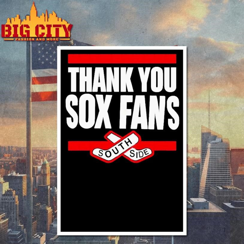 Thank You Sox Fans South Side Shirt
