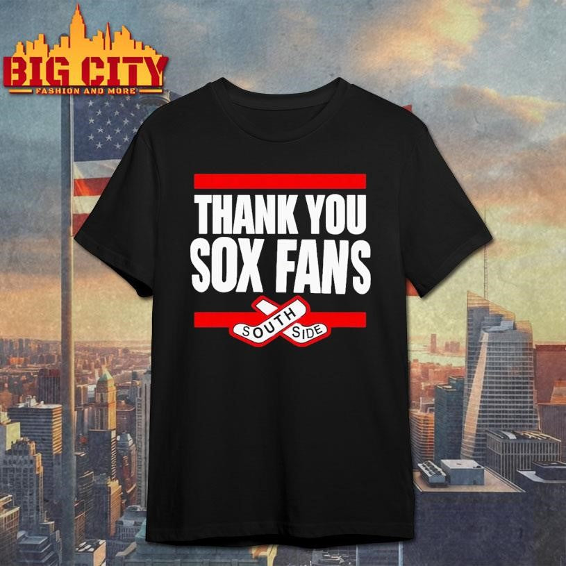 Thank You Sox Fans South Side Shirt