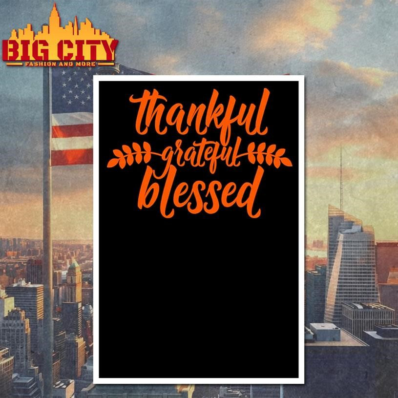 Thankful Grateful Blessed 2025 Shirt