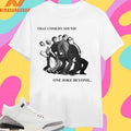 That Comedy Sound One Joke Beyond Shirts