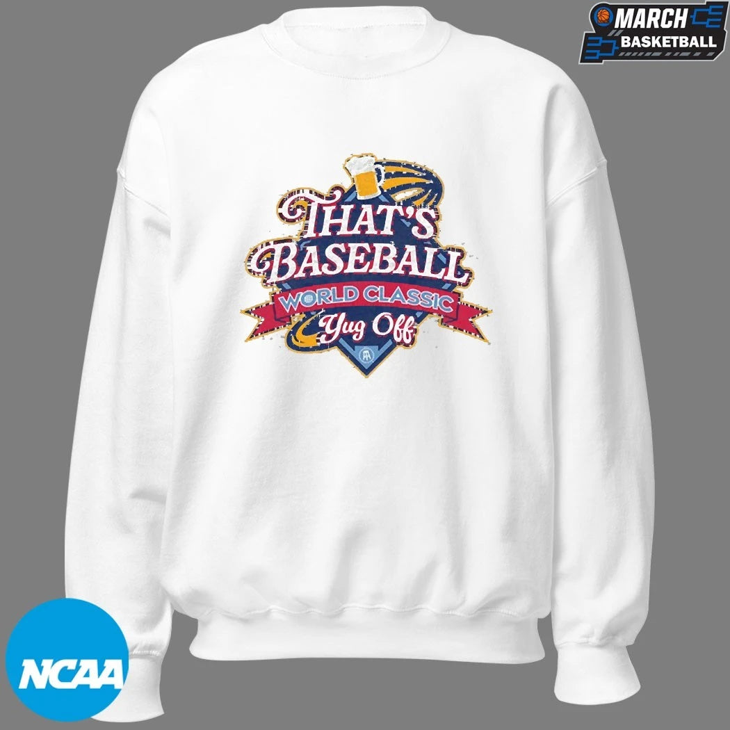 That’s Baseball World Classic Yug Off Beer T-Shirts