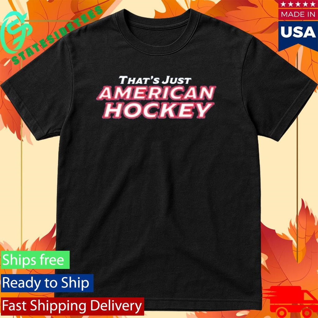 That’s Just America Hockey Scoreboard Shirt