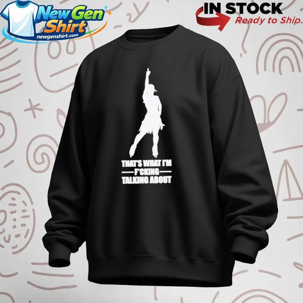 That’s What I’m Fucking Talking About Alysa Liu Shirt