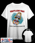That’s just that sense of impending doom in me shirt