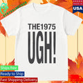 The 1975 Ugh T-Shirt