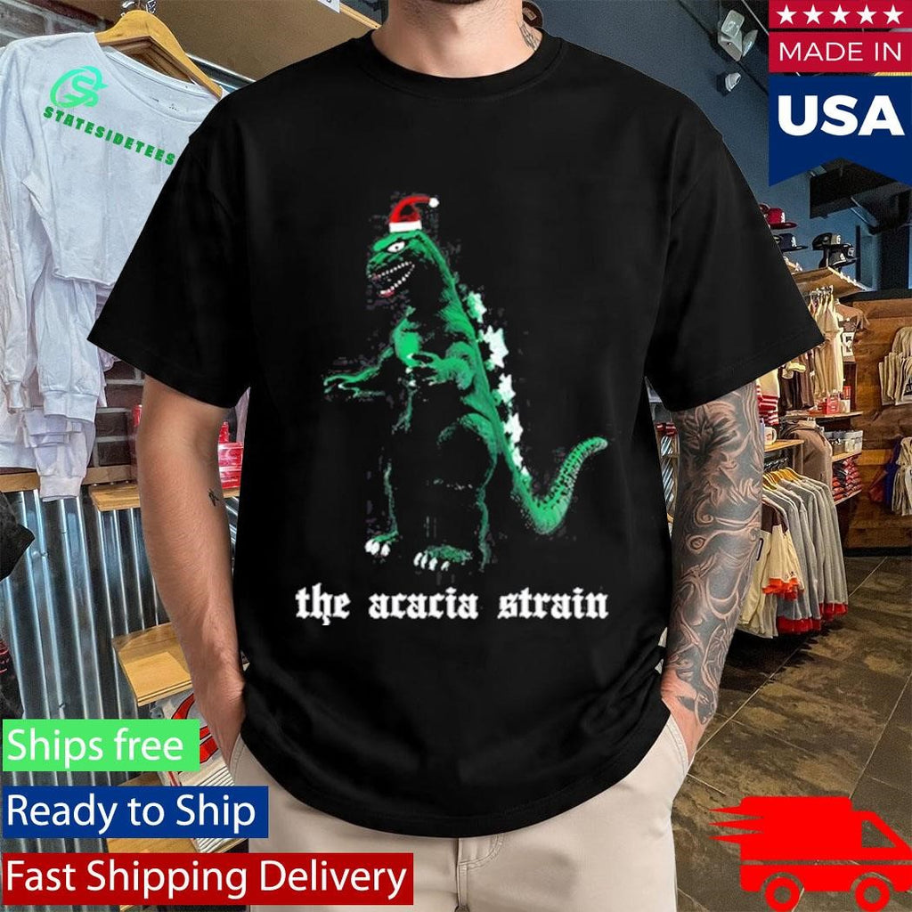 The Acacia Strain You Are Safe From Godzilla Here Shirt