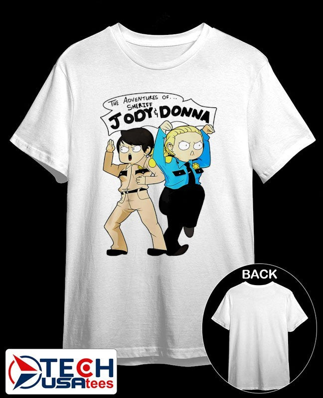 The Adventures of Sheriff Jody and Donna shirt