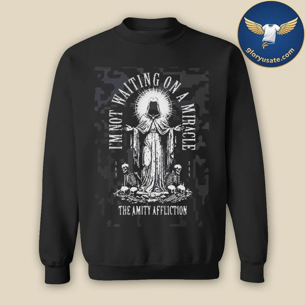 The Amity Affliction I’m Not Waiting On A Miracle Shirt