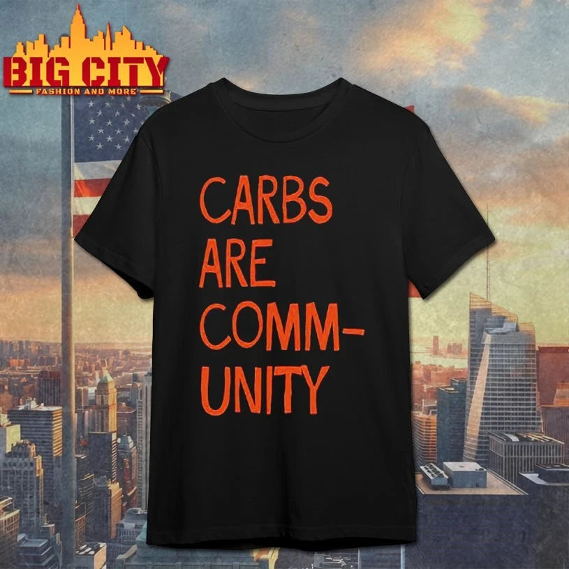 The Bad Broadcast Carbs Are Community shirt