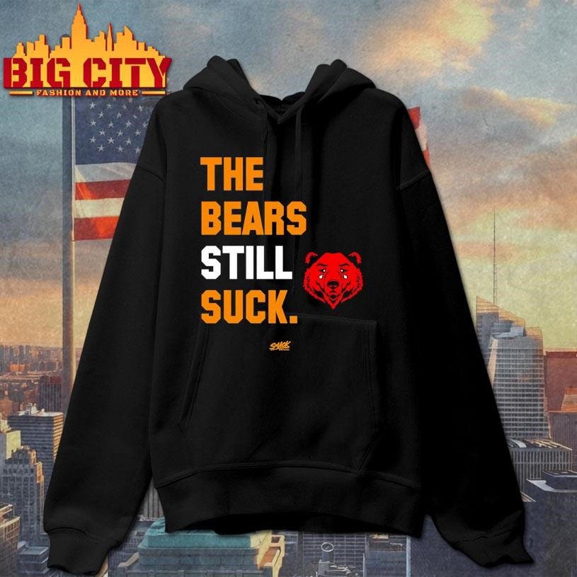 The Bears Still Suck T-Shirt for Green Bay Football Shirt