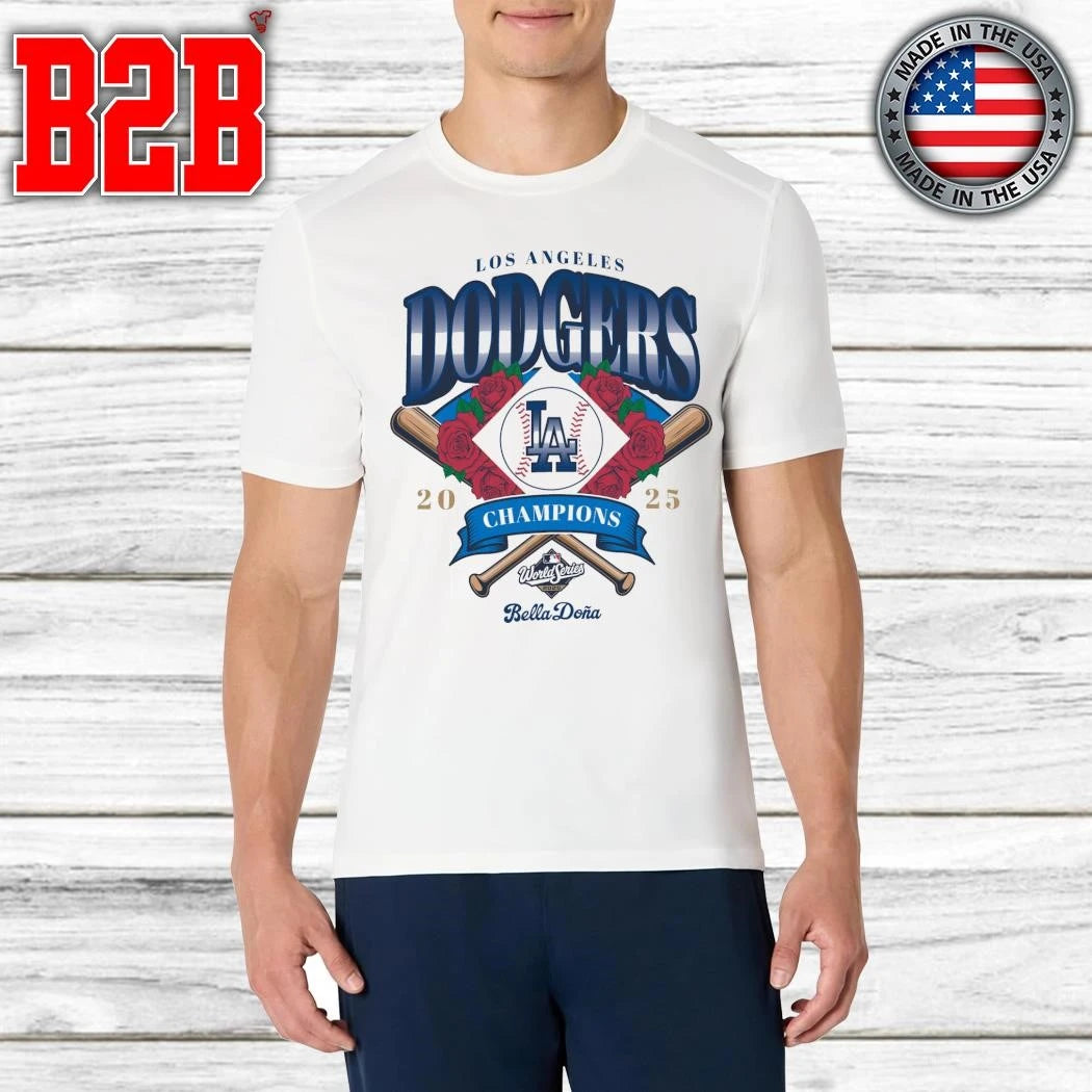 The Bella Doña x Los Angeles Dodgers 2025 World Series Champions Shirt
