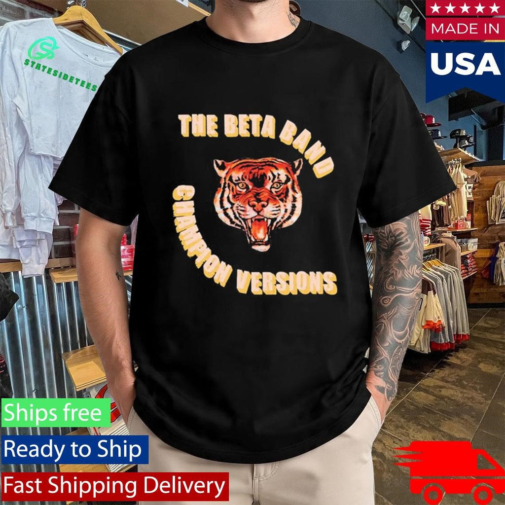 The Beta Band 2025 Champion Versions Shirt