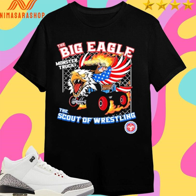 The Big Eagle Monster Truck The Scout Of Wrestling Shirts