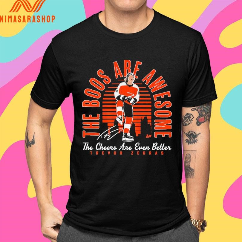 The Boos Are Awesome The Cheers Are Even Better Trevor Zegras Shirts