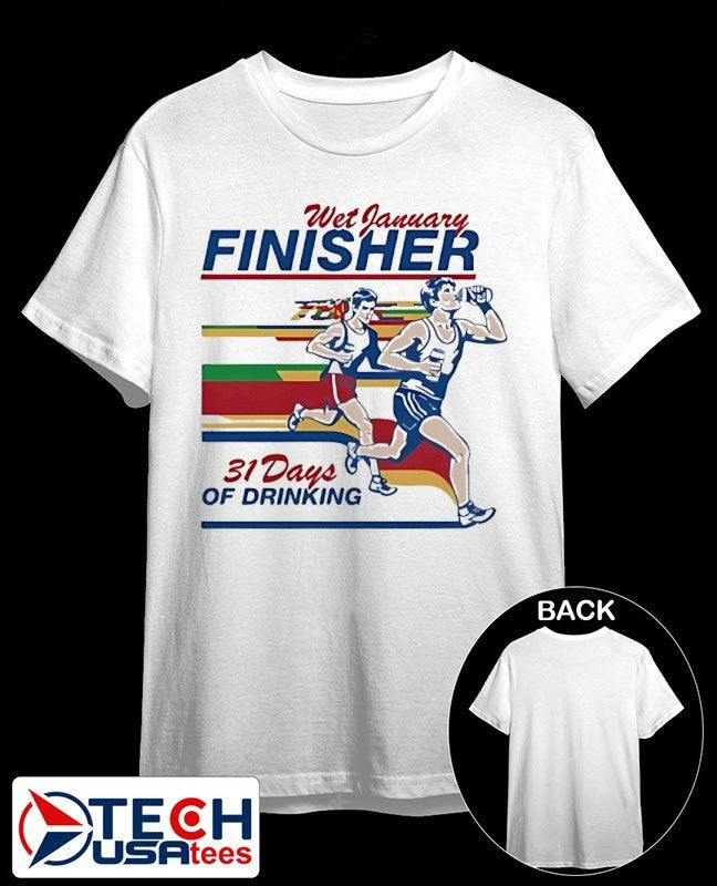 The Boozy Collection Wet January Finisher 31 days of drinking shirt
