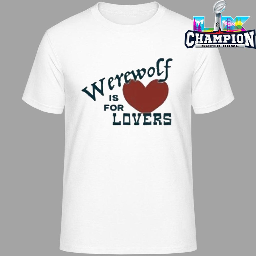 The Brook And The Bluff Werewolf Is For Lovers Shirt