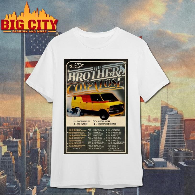 The Brothers Comatose Fall 25 Shows Poster shirt