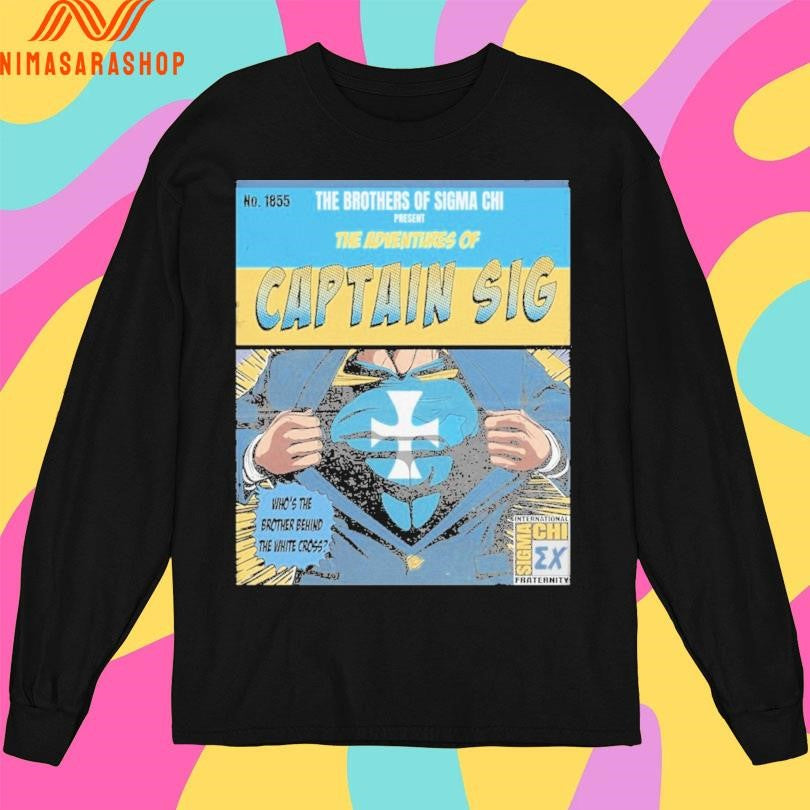 The Brothers Of Simachi Present The Adventures Of Captain Sig Shirts