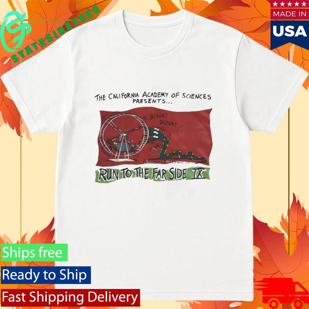 The California Academy Of Sciences Presents Run To The Far Side IX Shirt