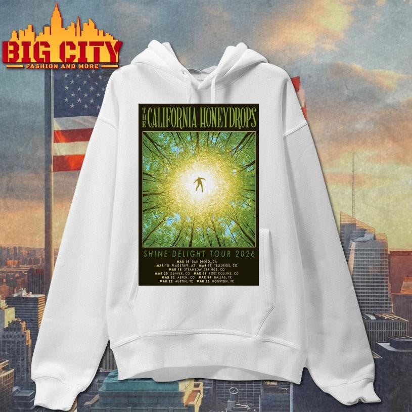 The California Honeydrops Shine Delight Tour Mar 2026 Poster Shirt