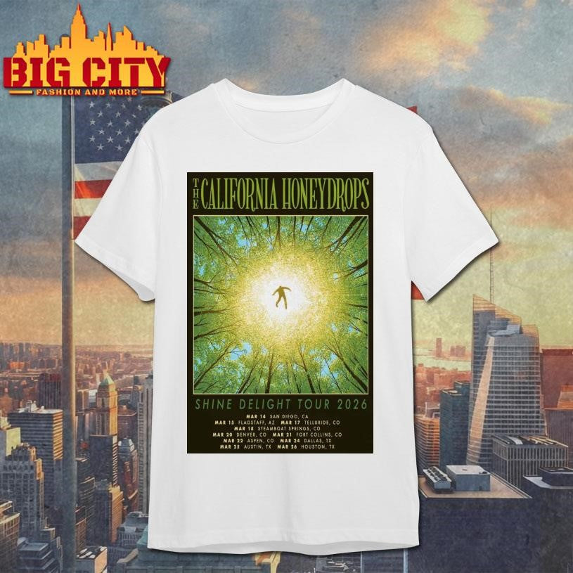 The California Honeydrops Shine Delight Tour Mar 2026 Poster Shirt
