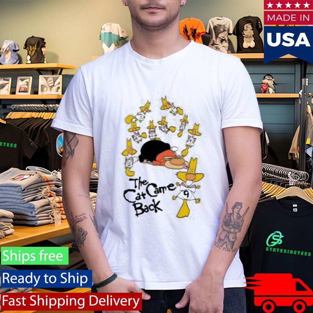 The Cat Came Back Shirt