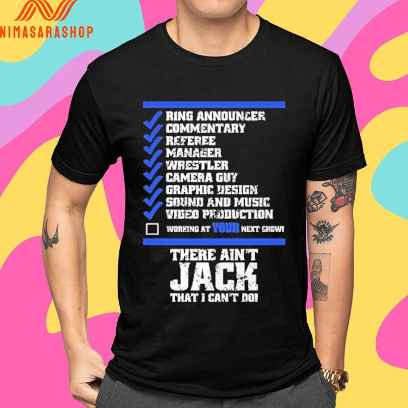 The Chad Of All Trades Ring Announcer Commentary Manager Wrestler Camera Guy Graphic Design Sound And Music Video Production Shirts