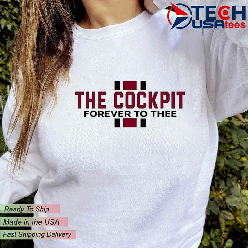 The Cockpit forever to thee shirt
