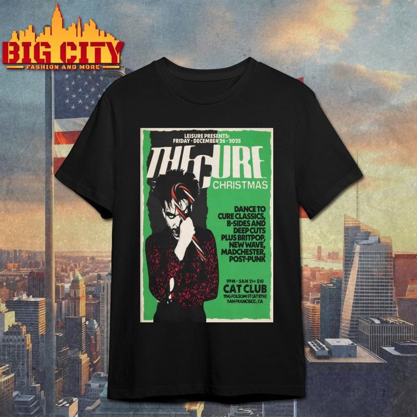 The Cure Event San Francisco CA On Dec 26 2025 Poster Shirt