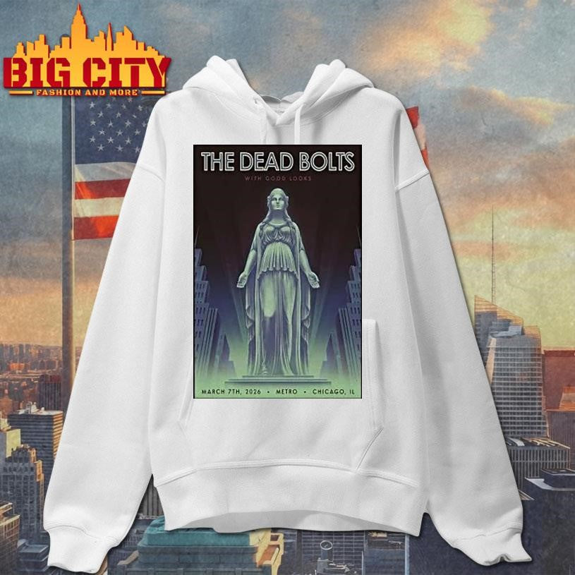 The Dead Bolt March 7 2026 Chicago Il Shirt