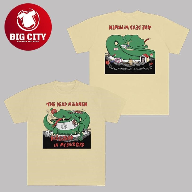 The Dead Milkmen 40th Anniversary Big Lizard In My Backyard Two Sided Shirt