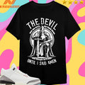 The Devil Saw Me With Me Head Down And Thought He’d Won Until I Said Amen Shirts