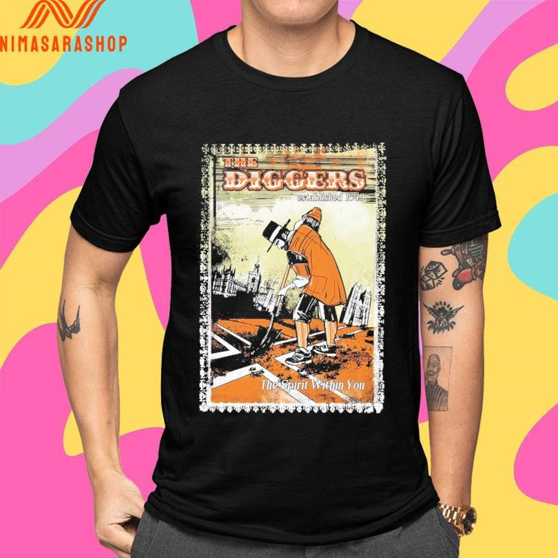 The Diggers Established 1649 The Spirit Within You Shirts