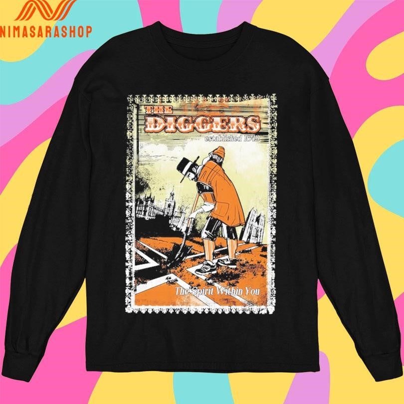 The Diggers Established 1649 The Spirit Within You Shirts